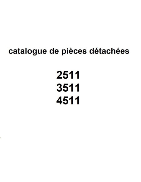 catalogue de pièces détachées 2511 à 4511